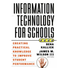 Information Technology Creating Practical Knowledge to Improve Student Performance Education Series