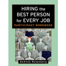 Hiring the Best Person for Every Job, Participant Workbook