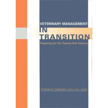 Veterinary Management in Transition Preparing for the 21st Century