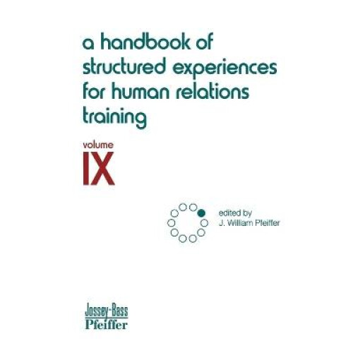 A Handbook of Structured Experiences for Human Relations Training, Volume IX 9