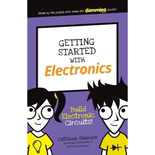 Getting Started with Electronics Build Electronic Circuits Dummies Junior