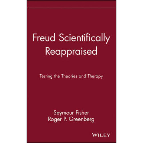Freud Scientifically Reappraised