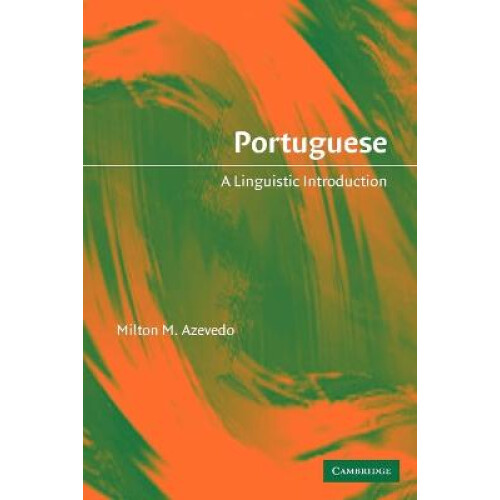 Portuguese A Linguistic Introduction