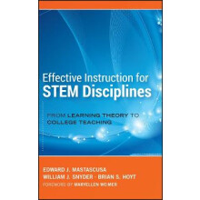 Effective Instruction for STEM Disciplines From Learning Theory to College Teaching JosseyBass Higher and Adult Education Hardcover