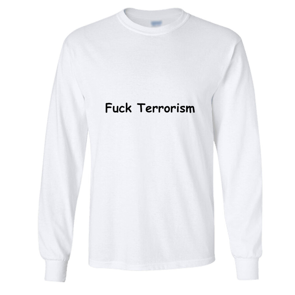 (3XL) Rude Funny Offensive Fuck Terrorism Long Sleeve Mens T-Shirt White Tee Top