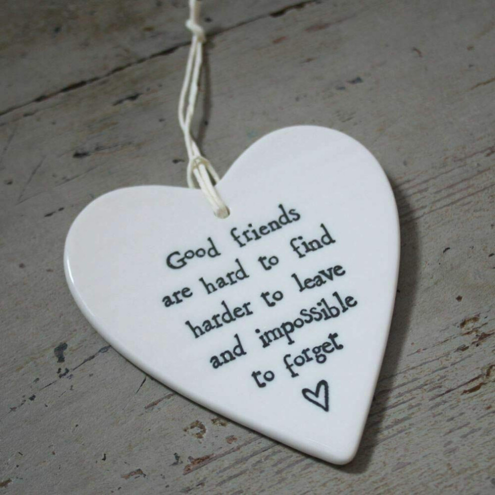 New Ceramic Hanging Heart - Good Friends are Hard to Find 2049 by East of India