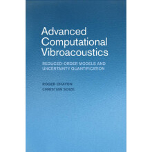 Advanced Computational Vibroacoustics ReducedOrder Models and Uncertainty Quantification Hardback