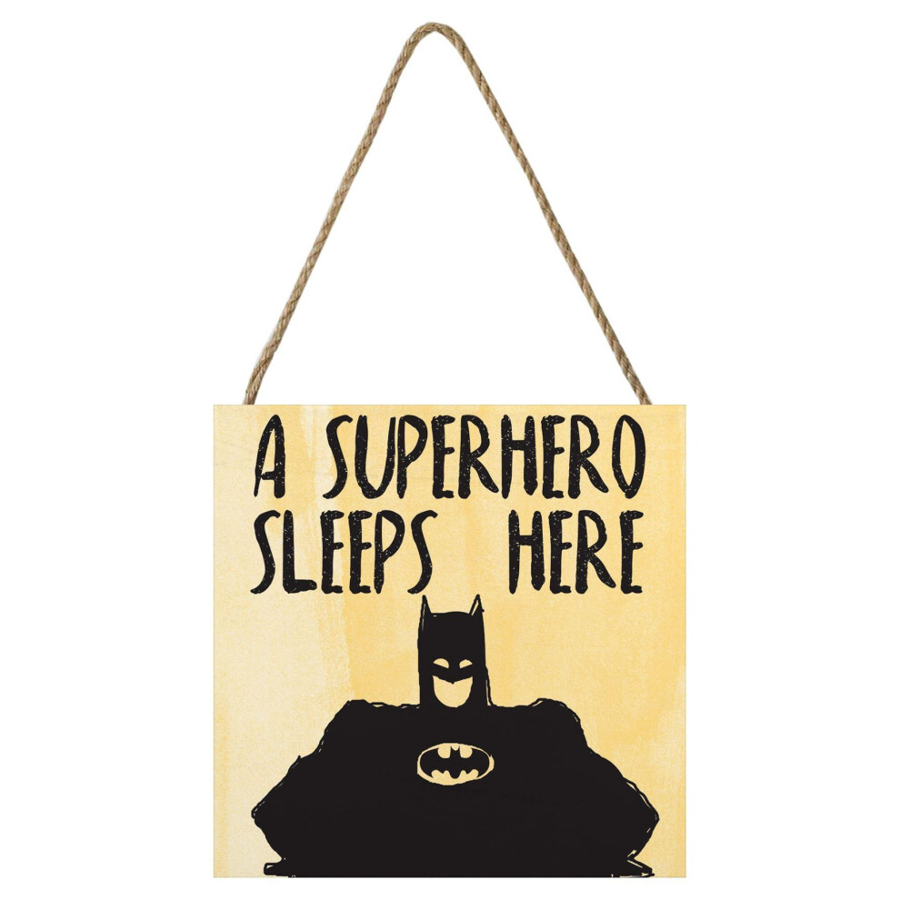 Batman A Superhero Sleeps Here Wooden Block