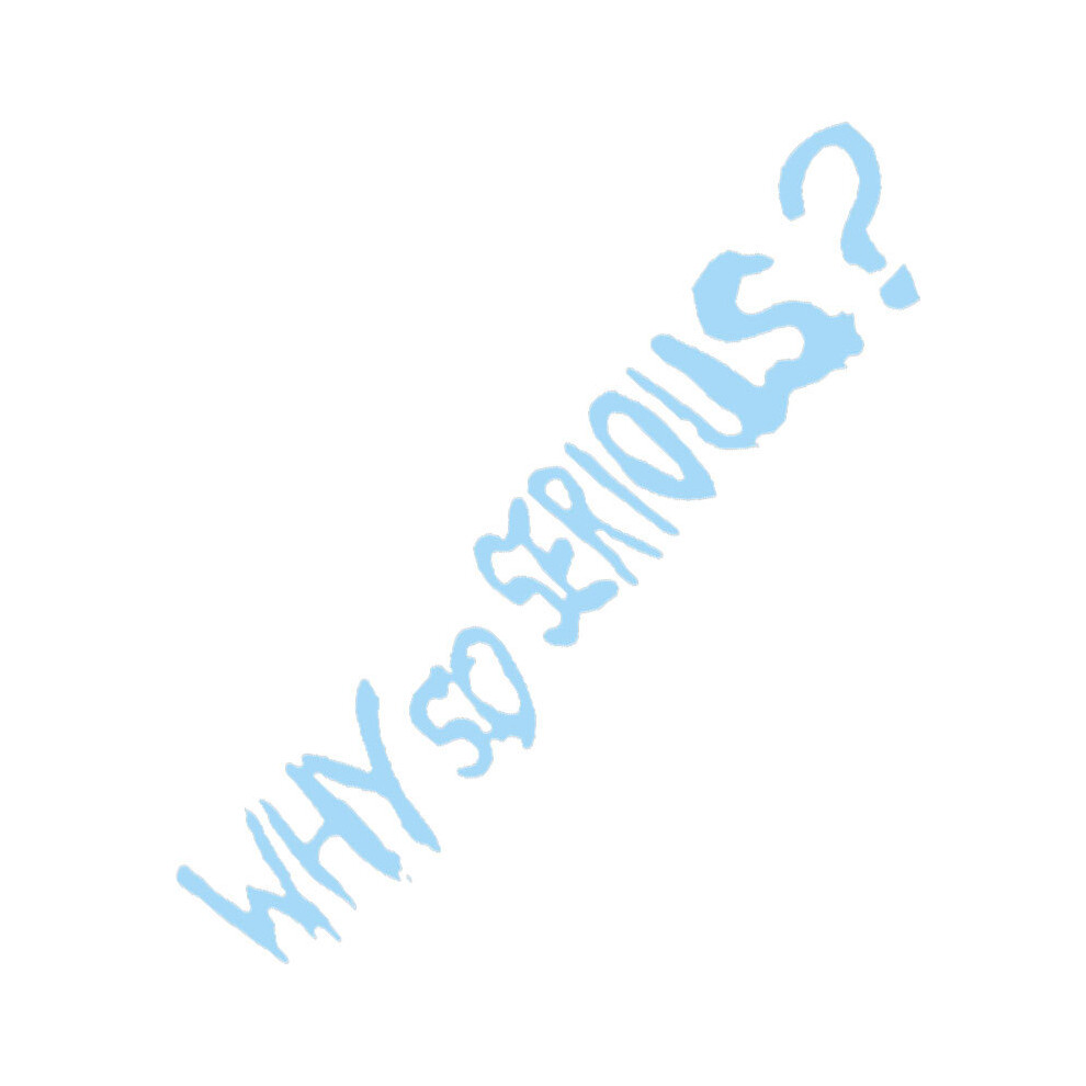 (10 X 34Cm, Ice ) Why So Serious? Car Stickers Movie Lines Joker Personality Creative Letters Blue 8902774053416