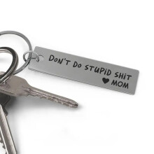 (Steel Gray Mom) Charming Dont Modern Do Stupid Shit Stainless Steel Keychain Perfect For Gifts