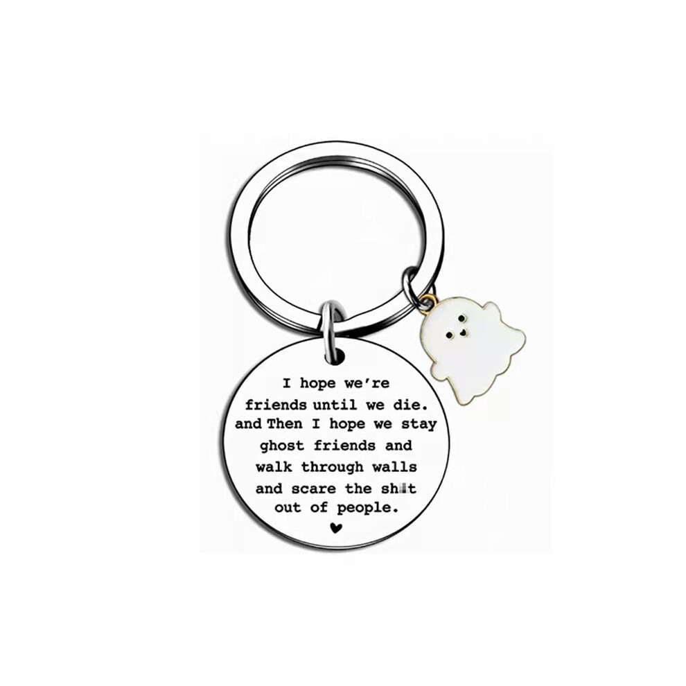 (ML086 30mm) I Hope Were Friends Until We Die Stylish Stainless Steel Keychain Thoughtful Gift For Classmates And Friends