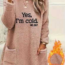 (Pink Color, 10) Yes I'm Cold Print Fleece Pullover Sweatshirt, Casual Long Sleeve Crew Neck Sweatshirt