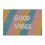 Fußmatte Kokosfaser "Good vibes" 1