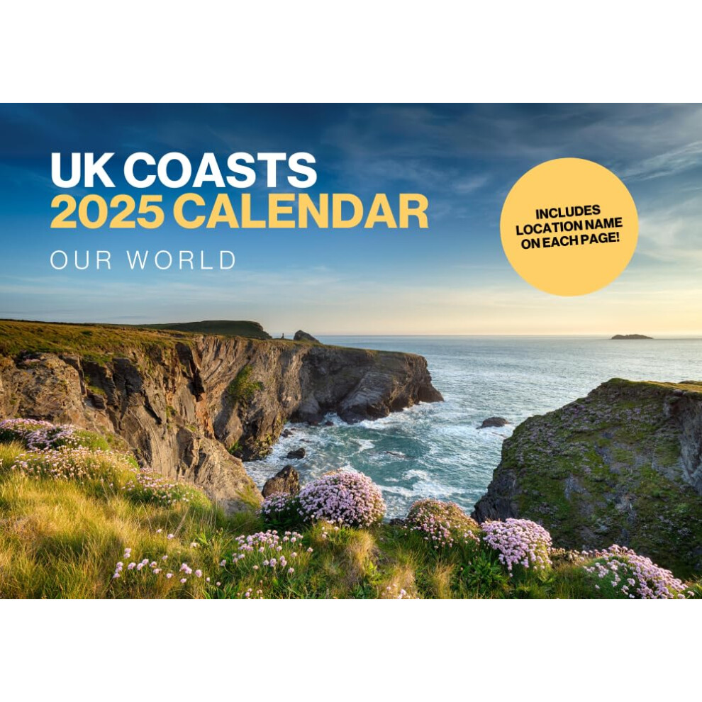 Coastal Calendar 2025 UK Coasts - Large 12 Month 2025 Calendar Month to View British Coasts - 2025 Wall Calendar UK Made by Our World