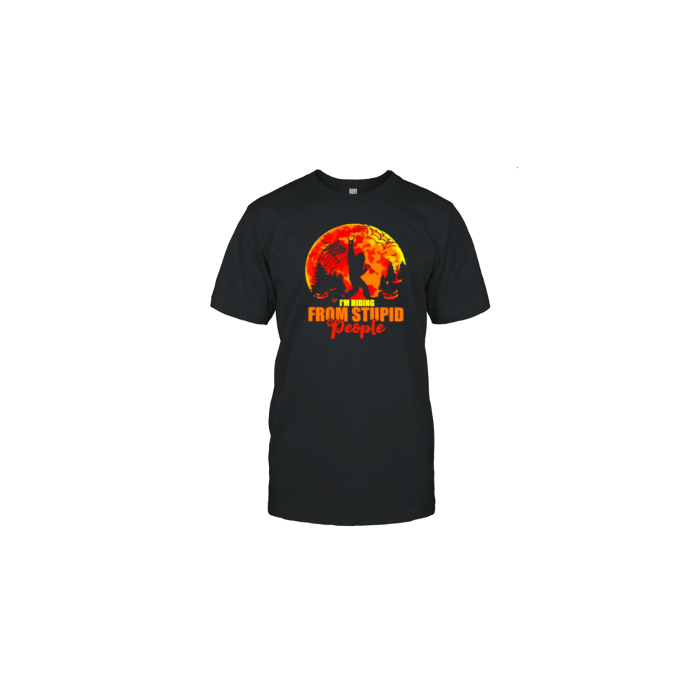 (M) I'M Hiding From Stupid People Bigfoot Halloween T-Shirt