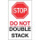 Partners Brand DL7014 6 x 10 in. Stop Do Not Double Stack Labels 1