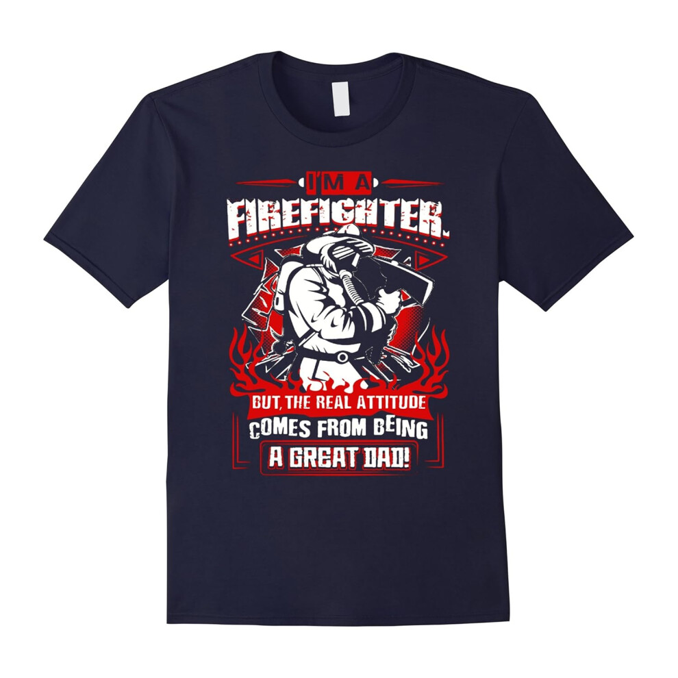 (L) I'm A Firefighter A Great Dad T-Shirt-Father's Day