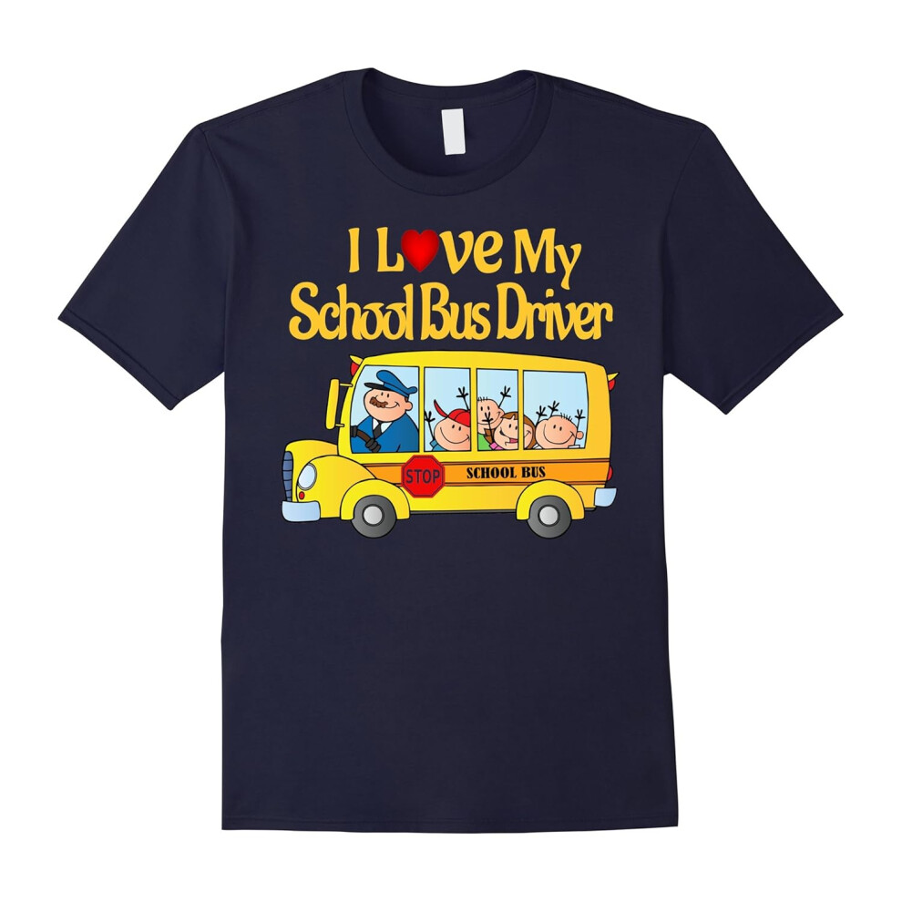 (L) I Love My School Bus Driver T-Shirt Drive Kids Ride Shirt-Father's Day