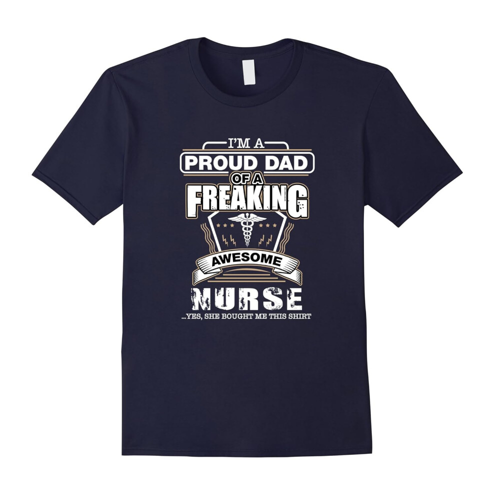 (M) Proud Dad Of A Awesome Nurse T-Shirt, Nice Gift For Father-Father's Day