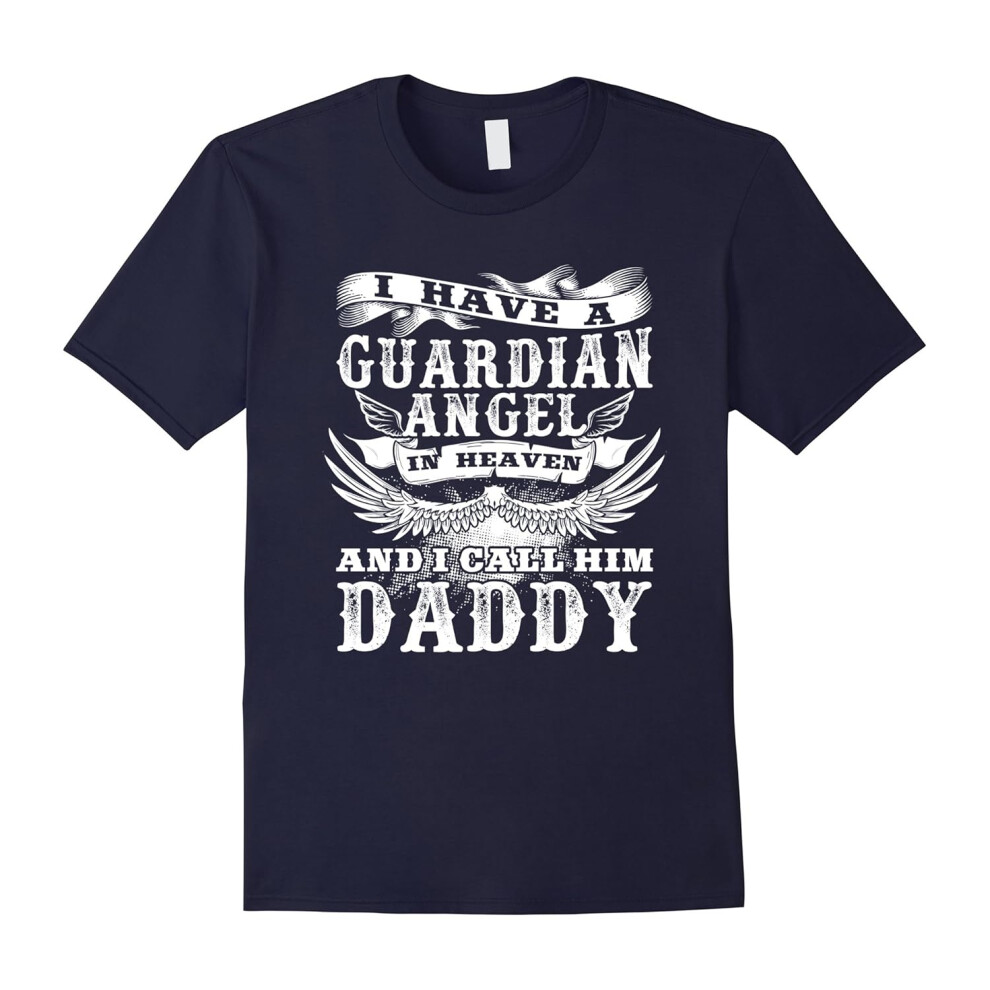 (L) I Have A Guardian Angel In Heaven, I Call Him Daddy T-shirt-Father's Day