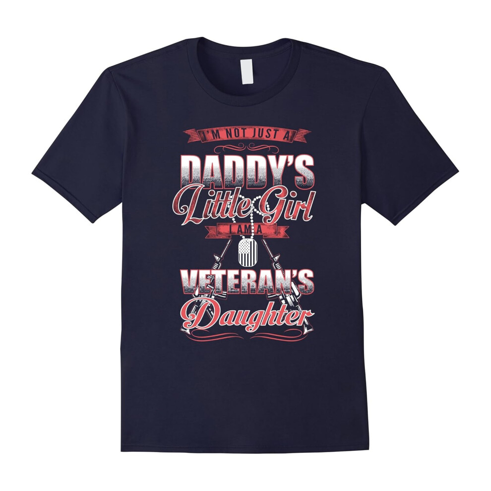 (XXXL) I'm not just a daddy's little girl, i'm a veteran's daughter-Father's Day