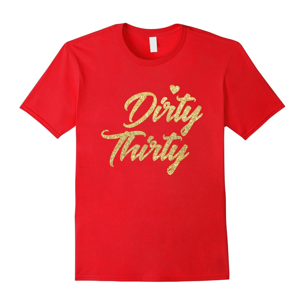 (XXXL) 30th Birthday Shirt â Dirty Thirty T-Shirt Gifts For Women-Father's Day