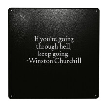 (Winston Churchill Quote - If Your Going Through Hell, Keep Going=450) Metal Tin Sign 12x12" Wall Décor Cafe Bar Beer Pub Signs Christmas Gift