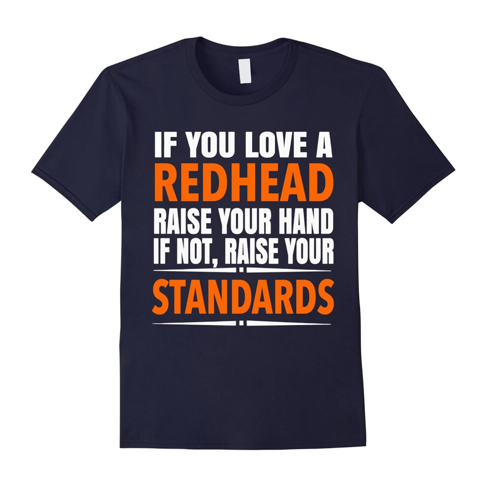 (S) If you love a REDHEAD t-shirt-Father's Day