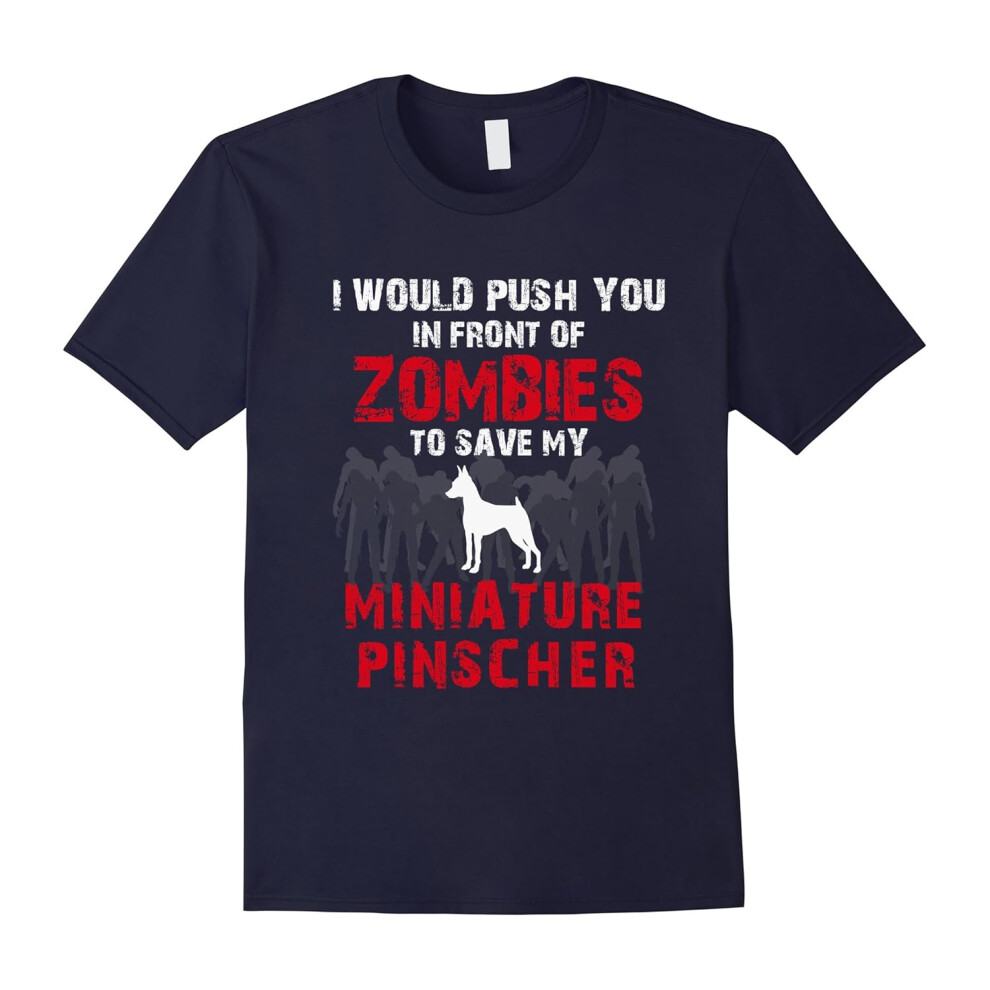 (XL) Front Of Zombies Miniature Pinscher Funny Dog Lover T-Shirt-Father's Day