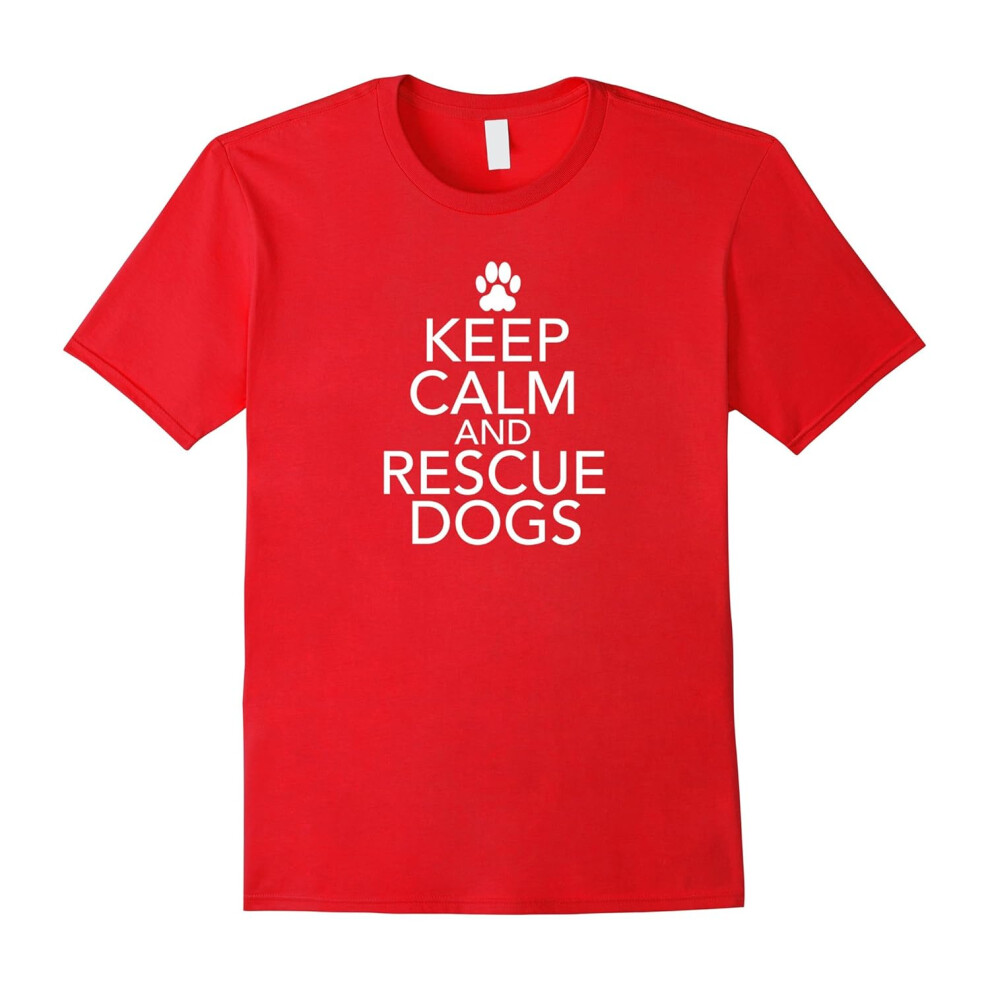 (M) Keep Calm And Rescue Dogs Dog Lover T-Shirt-Father's Day