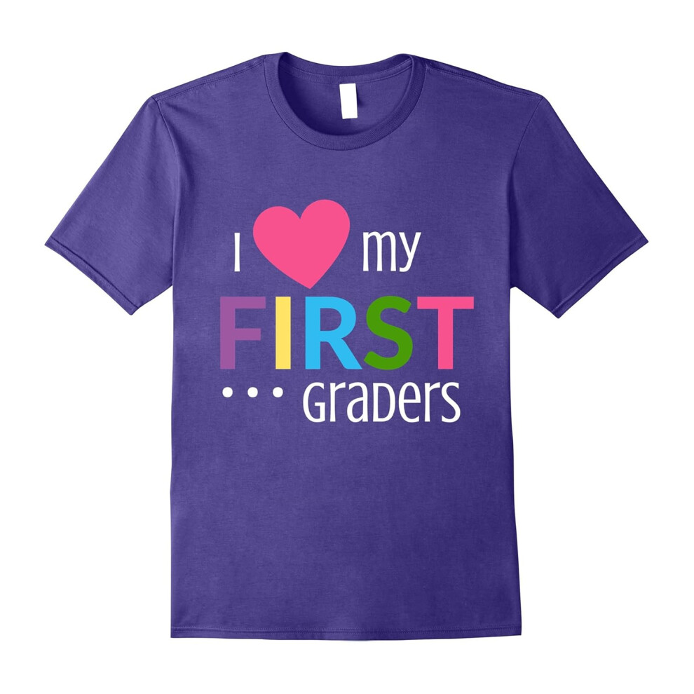 (XL) 1st Grade Teacher Shirts â I Love My First Graders-Father's Day