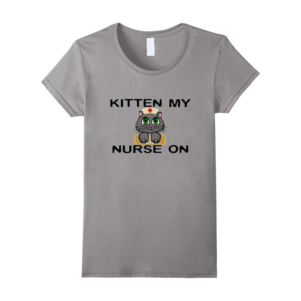 (XXL) Women's Women's Kitten My Nurse On T-Shirt â Cat Lover Tshirt-Father's Day