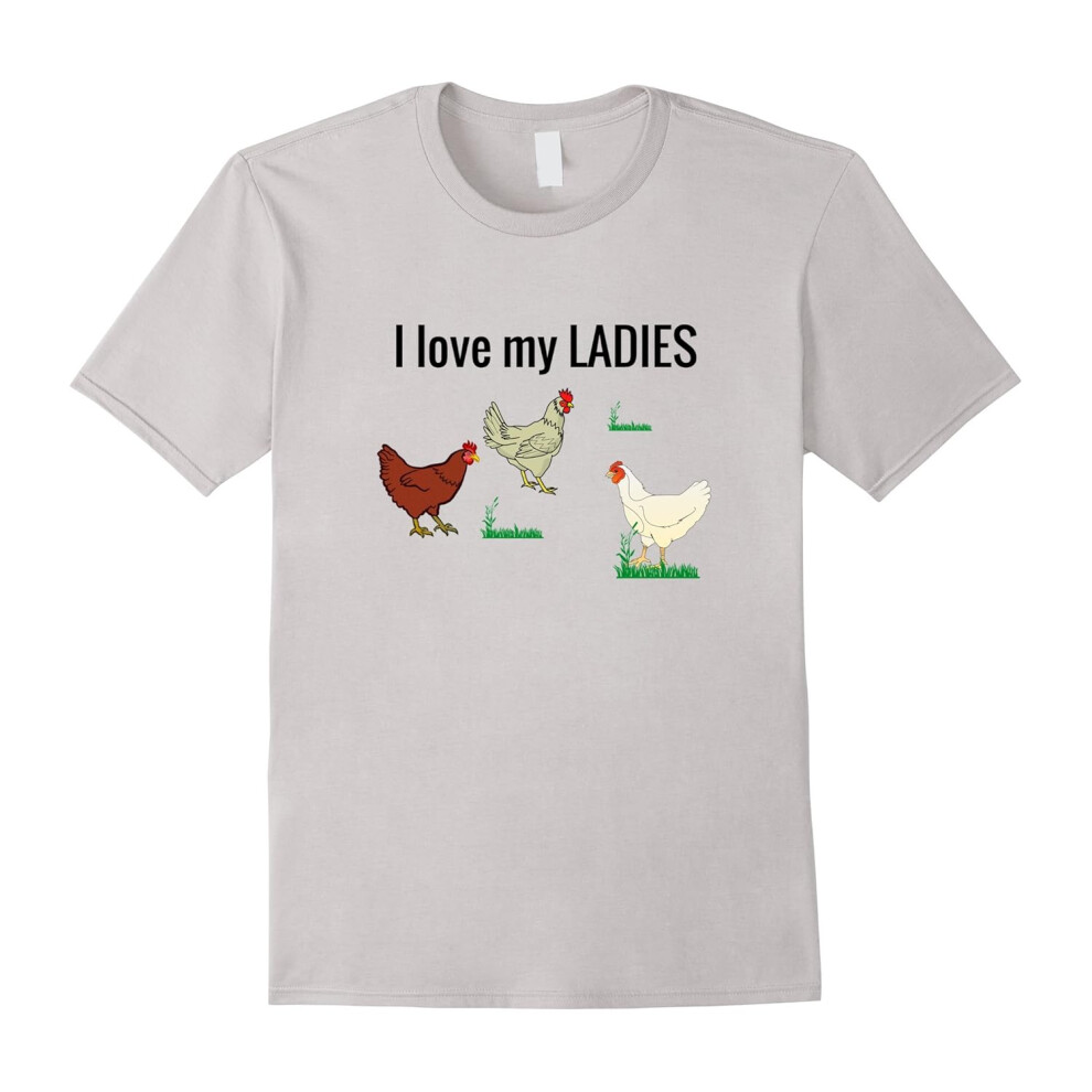 (M) Chicken t shirt for chicken farmers â I Love My Ladies-Father's Day