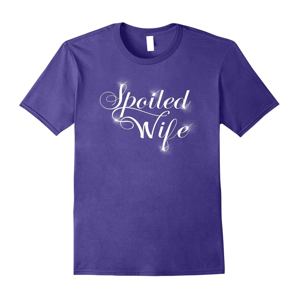 (XL) Spoiled Wife T-Shirt â Show Your Wife You Love Her-Father's Day