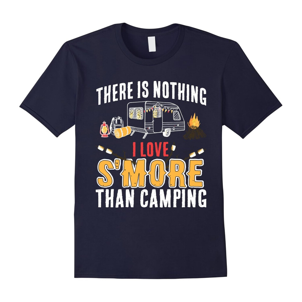 (M) Nothing I Love S'more Than Camping -T-Shirt-Father's Day