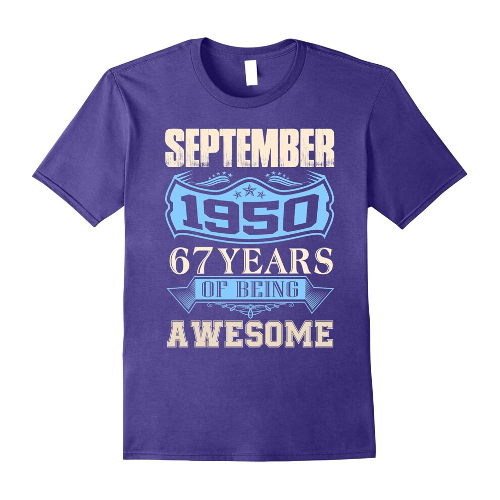 (XXXL) September 1950 â 67th Birthday Gifts Funny Shirt-Father's Day