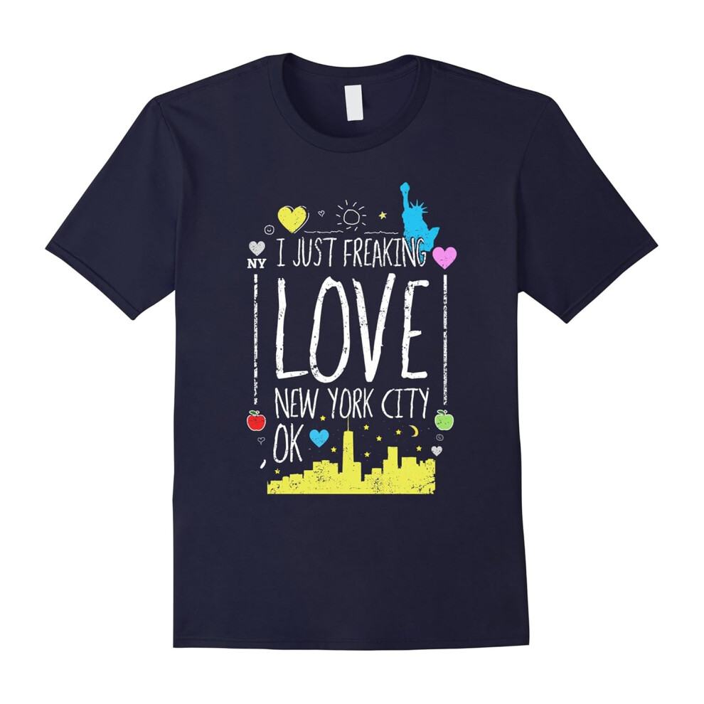 (M) I Just Freaking Love New York City Ok T-Shirt New York Lover-Father's Day