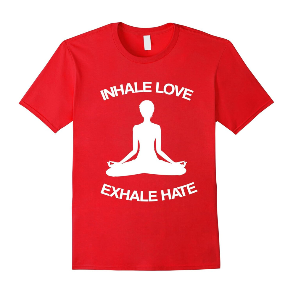 (L) Inhale Love Exhale Hate T-Shirt | Yoga Lovers & Yogis-Father's Day