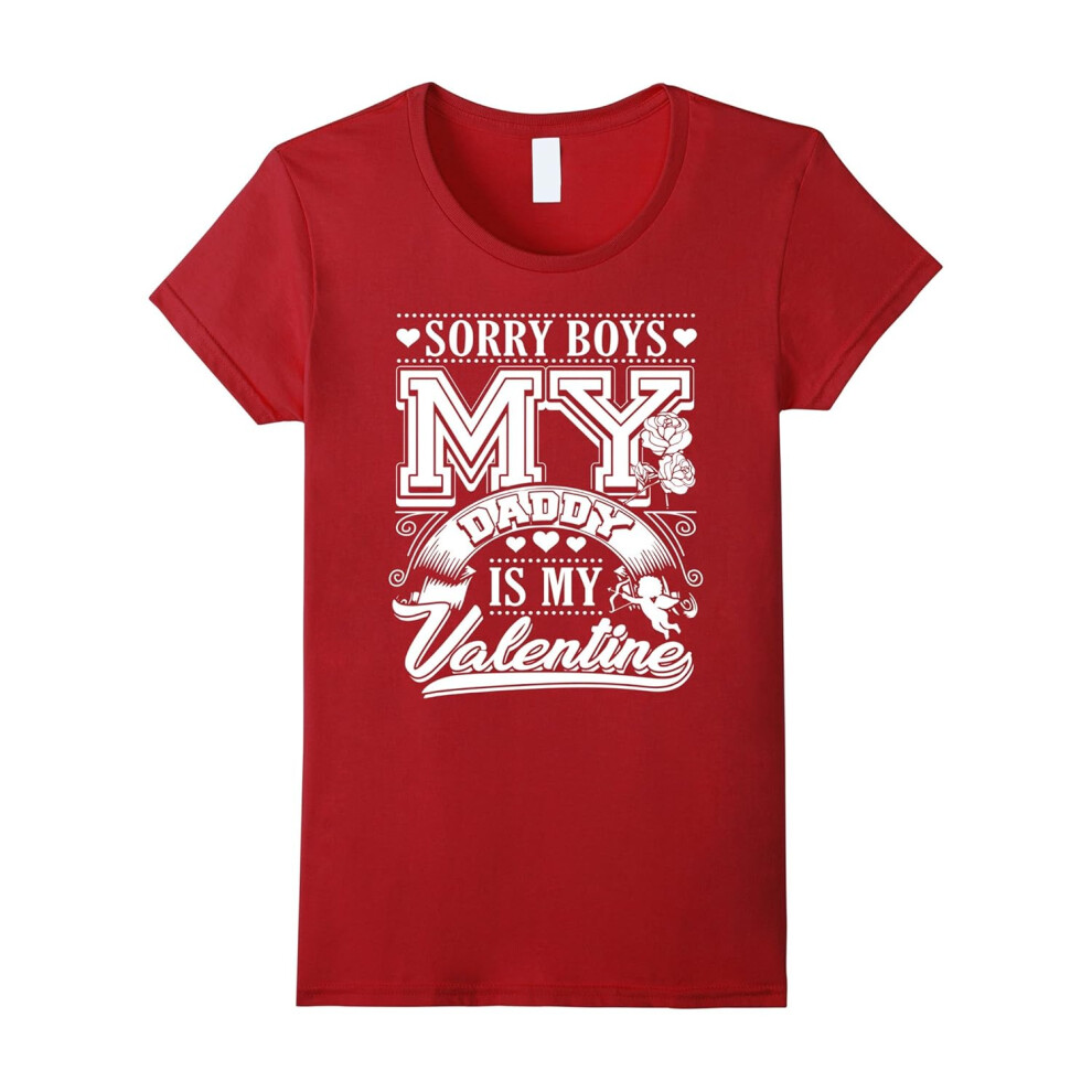 (XL) Sorry Boys My Daddy Is My Valentine â Valentines Day Shirt-Father's Day