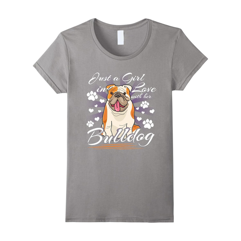 (XXXL) Just a Girl in Love With Her Bulldogs Funny Ladies T-Shirt-Father's Day