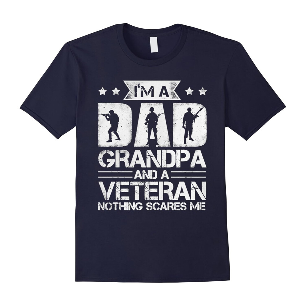 (XL) I am a dad grandpa and a veteran nothing scare me T-shirt-Father's Day