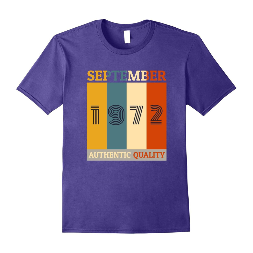 (L) Born in September 1972 T-shirt. 45th Birthday Gifts Retro-Father's Day