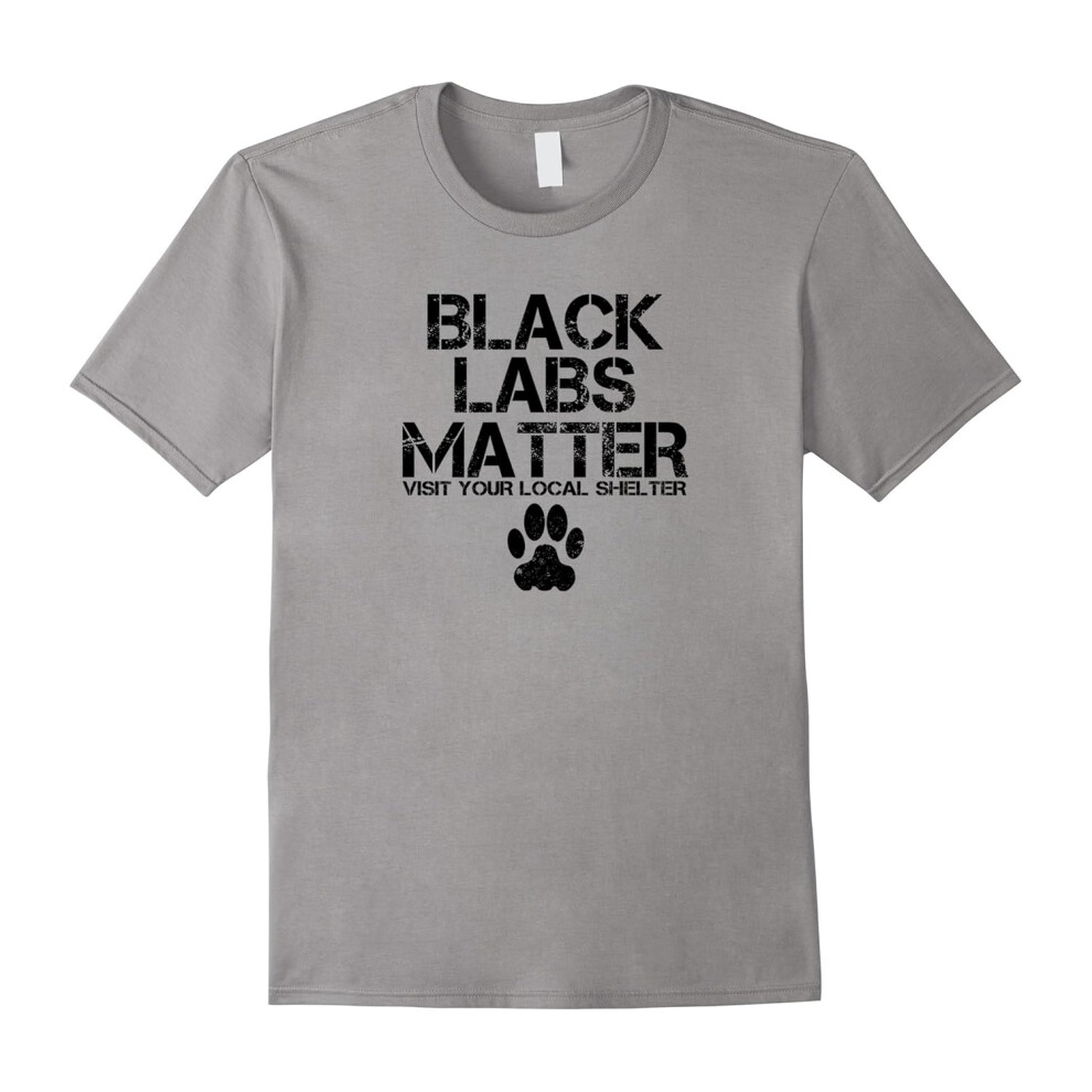 (S) Black Labs Matter T-Shirt â Black Labrador Shirt Dog Lover-Father's Day