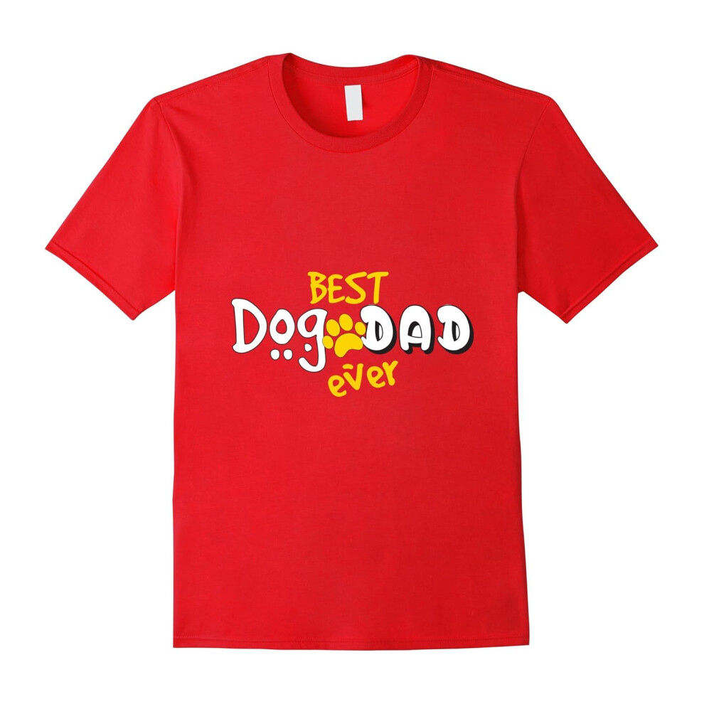 (S) Best Dog Dad Ever Puppy Dawg Owner Lover Family Fun T-Shirt-Father's Day