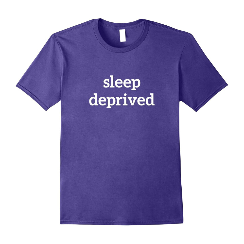 (M) Sleep Deprived Work Party Celebrations Humor T shirt-Father's Day