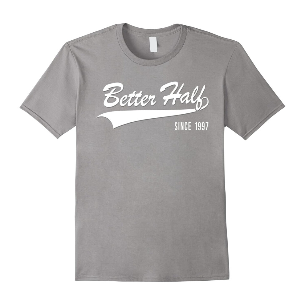 (XXL) 20th Anniversary gifts Better Half Since 1997 Couple Tshirt-Father's Day