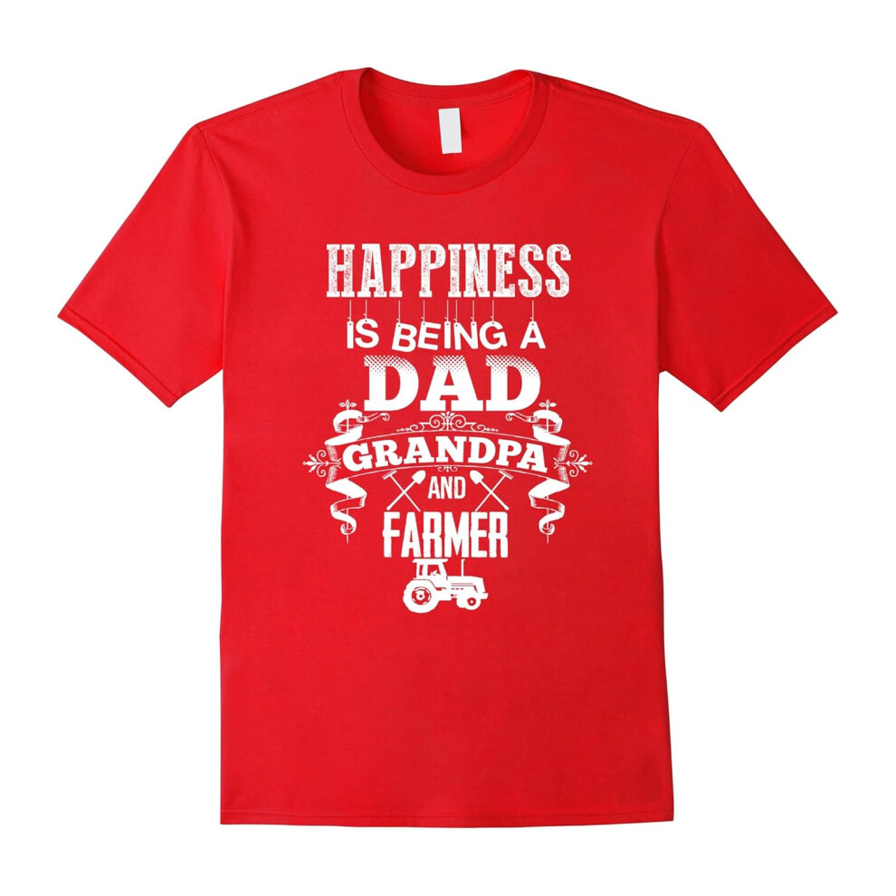 (S) HAPPINESS IS BEING A DAD-GRANDPA-AND FARMER T SHIRT-Father's Day