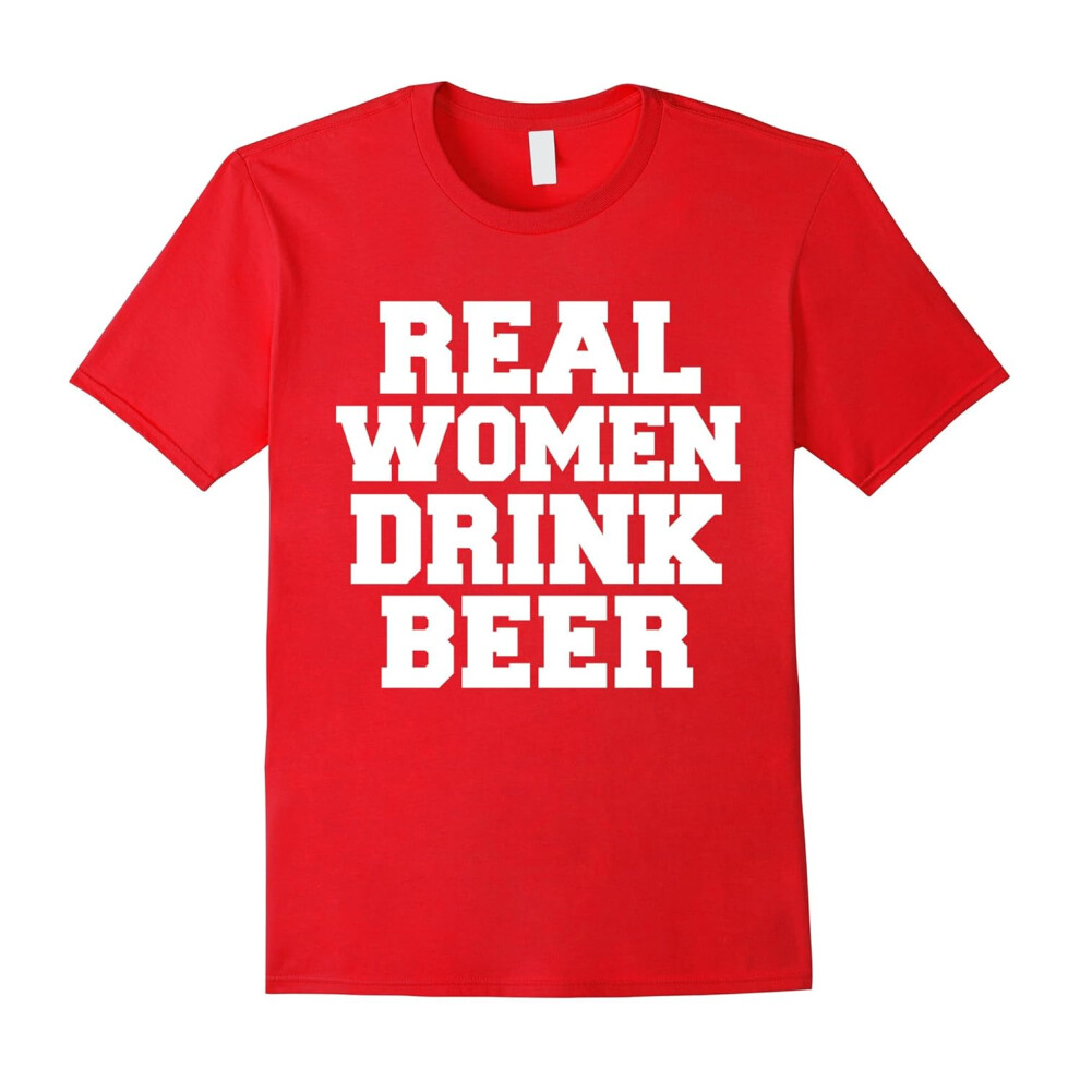 (XXL) Real women drink beer funny t-shirt beer lovers craft beer-Father's Day