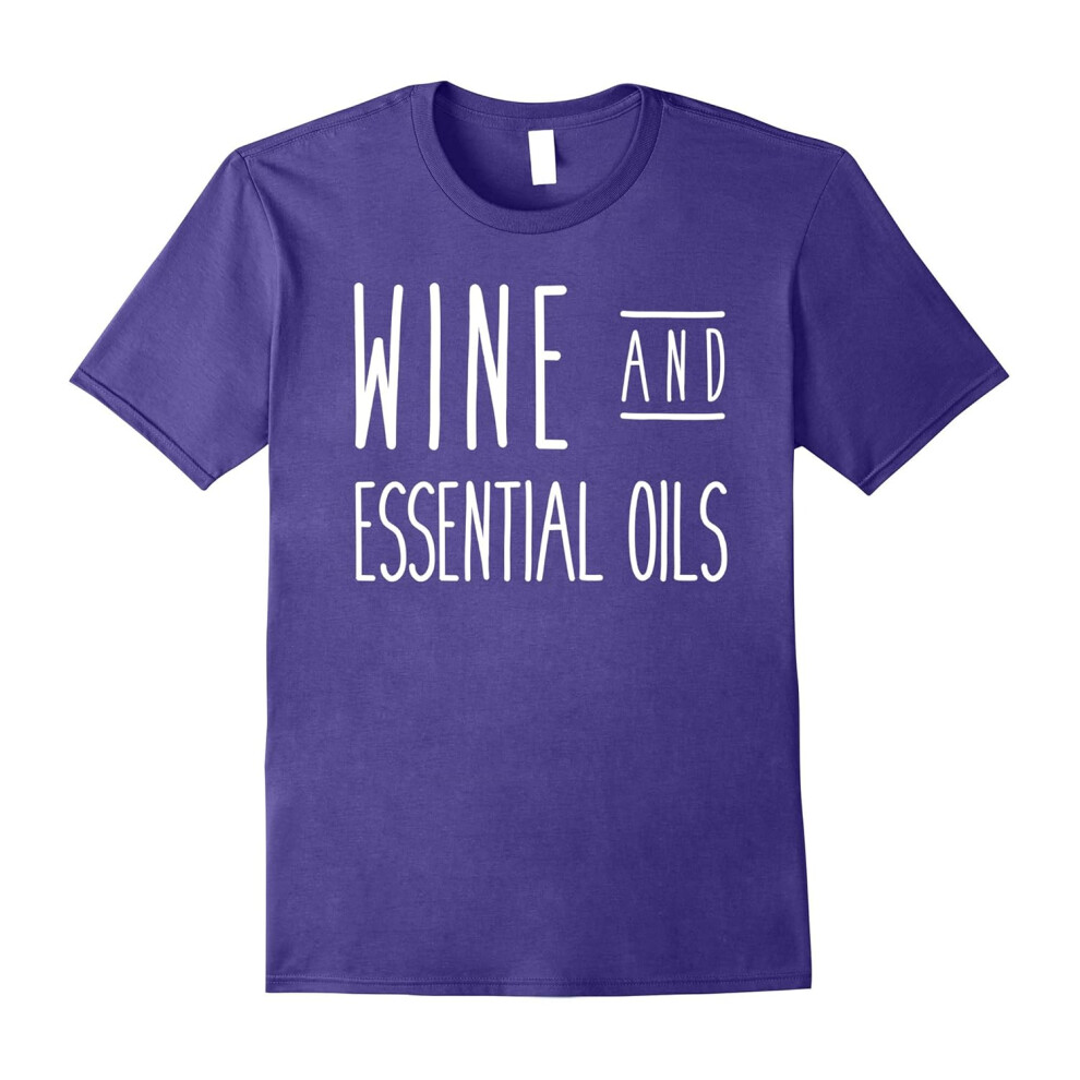 (S) Wine and Essential Oils Funny Drink Love Stress Free Tee-Father's Day