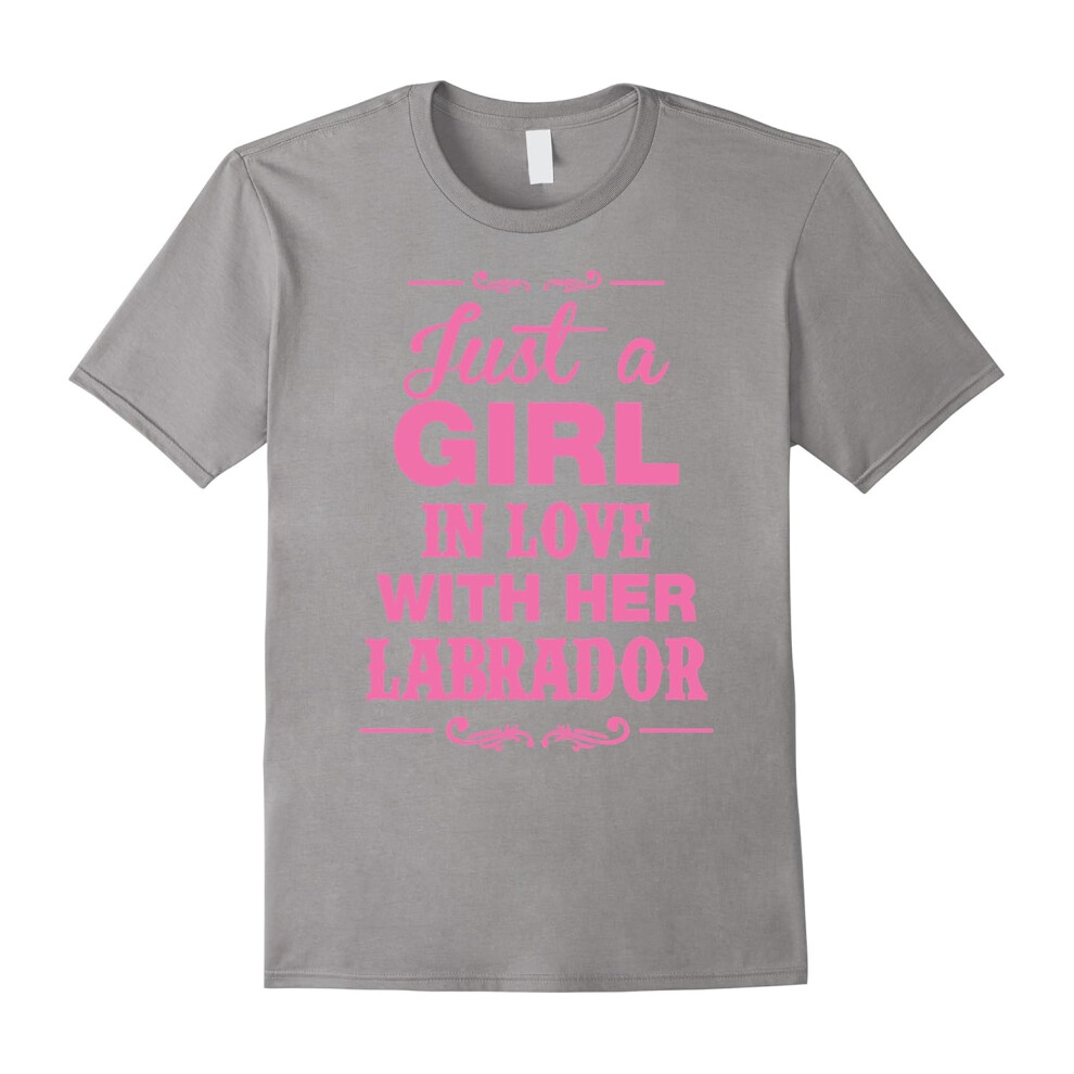 (XL) Labrador Girl T-shrit , Just a girl in love with her Labrado-Father's Day